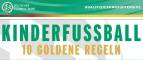 10 Goldene Regeln des Kinderfußballs - Fair-Play-Liga